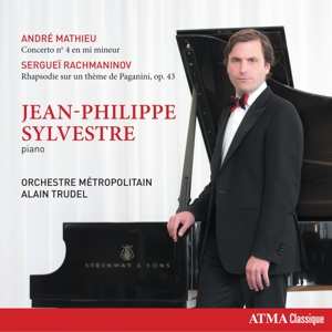 Album Jean-Philippe Sylvestre: Andre Mathieu : Piano Concerto No. 4 - Rachmaninov : Rhapsody On A Theme Of Paganini 