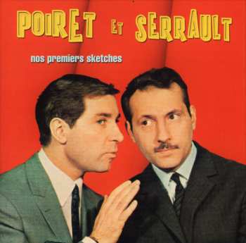Jean Poiret et Michel Serrault: Nos Premiers Sketches
