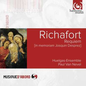 Album Jean Richafort: Requiem - In Memoriam Josquin Desprez