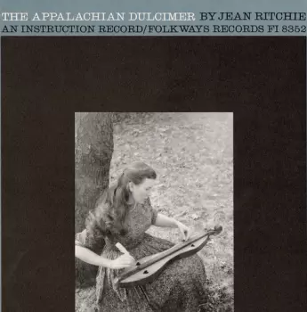 Jean Ritchie: The Appalachian Dulcimer - An Instructional Record