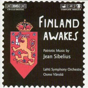 CD Jean Sibelius: Finland Awakes - Patriotic Music By Jean Sibelius 399637