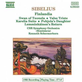 Album Jean Sibelius: Finlandia • Swan Of Tuonela • Valse Triste • Karelia Suite • Pohjola's Daughter • Lemminkäinen's Return