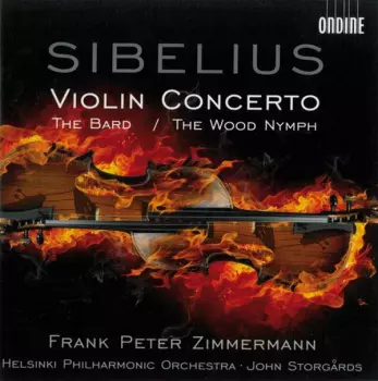 Jean Sibelius : Violin Concerto / The Bard / The Wood Nymph
