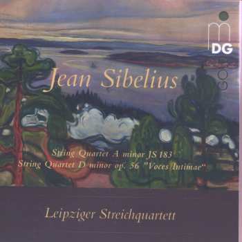 Album Jean Sibelius: String Quartet A Minor JS 183; String Quartet D Minor Op. 56 ”Voces Intimae“