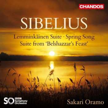 Album Jean Sibelius: Lemminkäinen Suite · Spring Song Suite From ‘Belshazzar’s Feast’