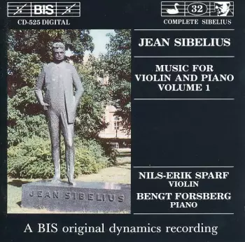 Jean Sibelius: Music For Violin And Piano, Volume 1