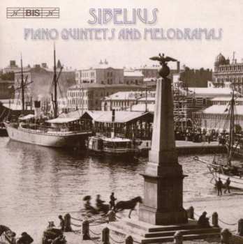 Album Jean Sibelius: Piano Quintets And Melodramas