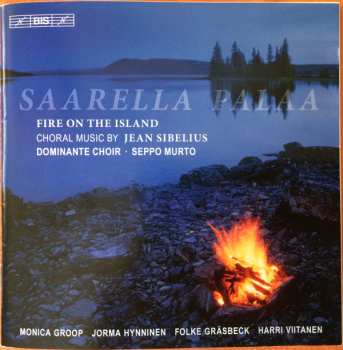 Jean Sibelius: Saarella Palaa; Fire On The Island (Choral Music By Jean Sibelius)