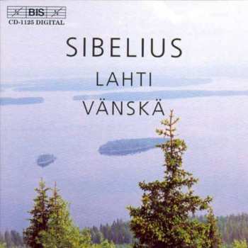 Album Jean Sibelius: Sibelius - Lahti - Vänskä