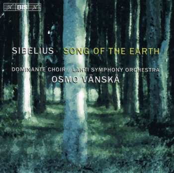 CD Jean Sibelius: Song Of The Earth (Cantatas) 444876