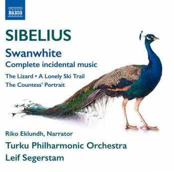 Album Jean Sibelius: Swanwhite (Complete Incidental Music) • The Lizard • A Lonely Ski Trail • The Countess' Portrait
