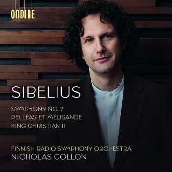 CD Jean Sibelius: Symphony No. 7 / Pelléas Et Mélisande / King Christian II 448646