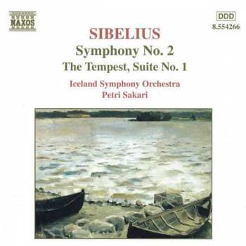 Album Jean Sibelius: Symphony No. 2 • The Tempest, Suite No. 1
