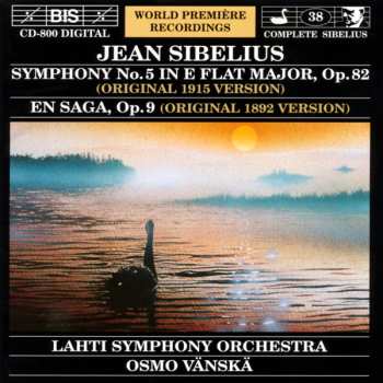 Jean Sibelius: Symphony No. 5 In E Flat Major, Op. 82 / En Saga, Op. 9