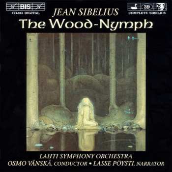 Album Jean Sibelius: The Wood-Nymph, Op.15