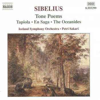Album Jean Sibelius: Tone Poems - Tapiola - En Saga - The Occeanides