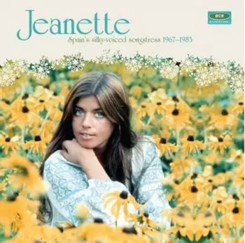 Jeanette: Spain's Silky-Voiced Songstress 1967-1983