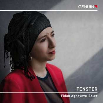 Album Jeanne Artemis: Fidan Aghayeva-edler - Fenster