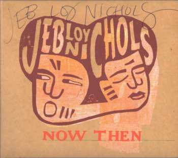 CD Jeb Loy Nichols: Now Then 301476