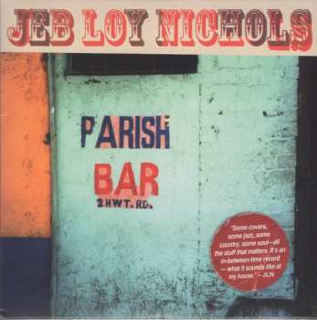 CD Jeb Loy Nichols: Parish Bar 109138