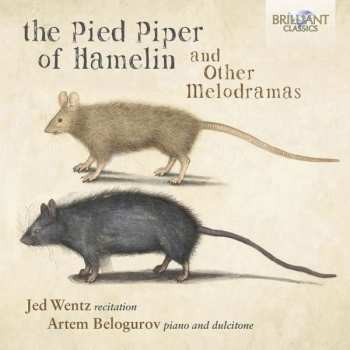 Album Jed / Artem Belogu Wentz: The Pied Piper Of Hamelin And Other Melodramas