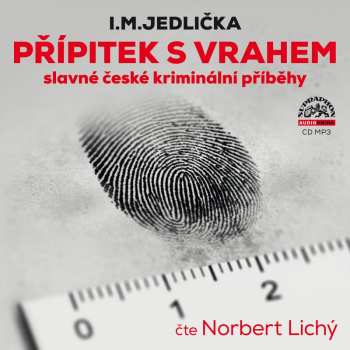 Album Norbert Lichý: Jedlička: Přípitek s vrahem (slavné č