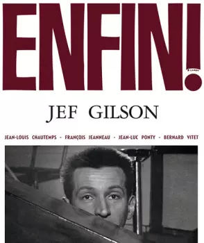 Jef Gilson: Enfin!