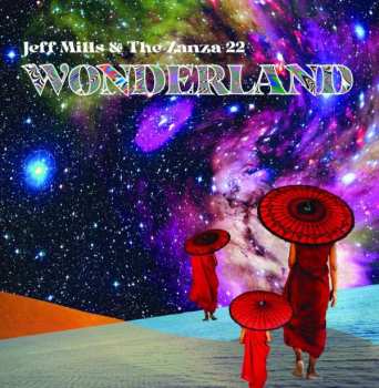 Jeff And The Zanza Mills: Wonderland