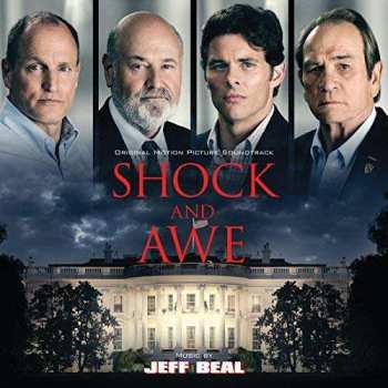 Album Jeff Beal: Shock And Awe (Original Motion Picture Soundtrack)