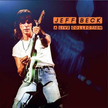 Jeff Beck: A Live Collection