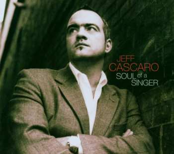 Album Jeff Cascaro: Soul Of A Singer