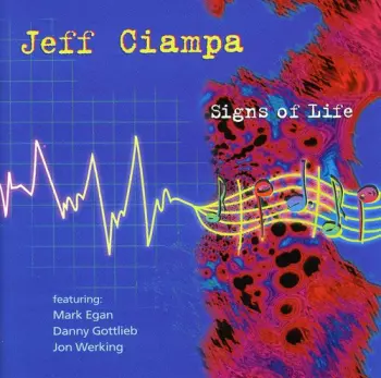 Jeff Ciampa: Signs Of Life