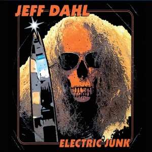 Album Jeff Dahl: Electric Junk