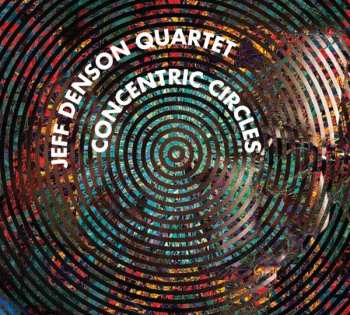 Album Jeff Denson Quartet: Concentric Circles