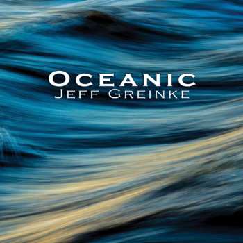 Album Jeff Greinke: Oceanic