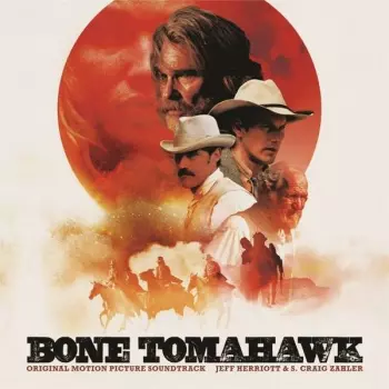 Bone Tomahawk (Original Motion Picture Soundtrack)