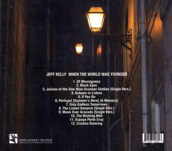 CD Jeff Kelly: When The World Was Younger LTD 398886