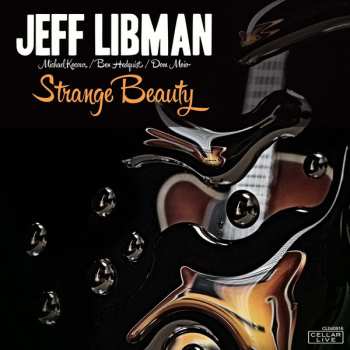 Album Jeff Libman: Strange Beauty