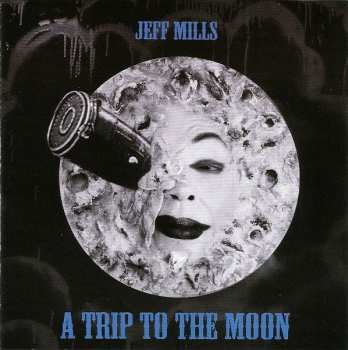 Album Jeff Mills: A Trip To The Moon