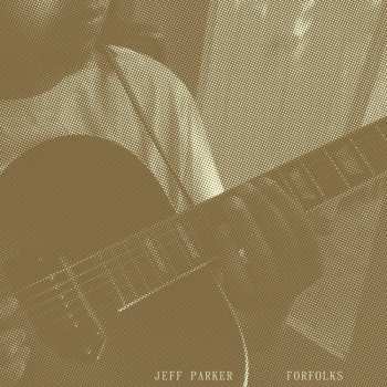 Album Jeff Parker: Forfolks