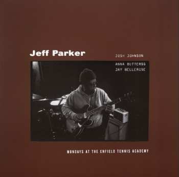 Album Jeff Parker: Mondays At The Enfield Tennis Academy