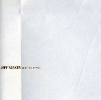 CD Jeff Parker: The Relatives 112422
