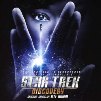 Album Jeff Russo: Star Trek: Discovery - Original Series Soundtrack - Season 1 - Chapter 2