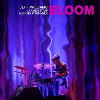 Album Jeff Williams: Bloom