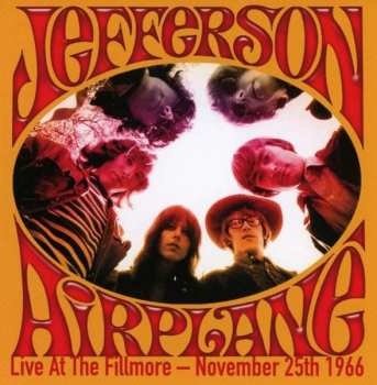 CD Jefferson Airplane: Live at the Fillmore - November 25th 1966 478298