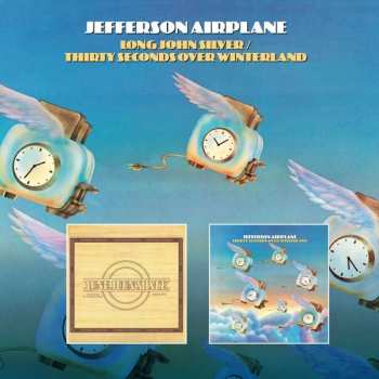 Jefferson Airplane: Long John Silver/Thirty Seconds Over Winterland