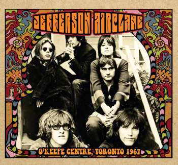 Album Jefferson Airplane: O'keefe Centre, Toronto 1967
