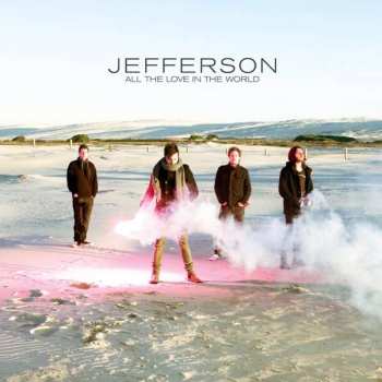 Album Jefferson: All The Love In The World