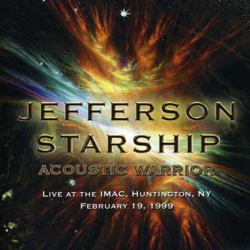 Album Jefferson Starship: Acoustic Warrior - Live IMAC 99