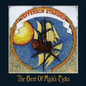 Album Jefferson Starship: The Best Of Mick's Picks